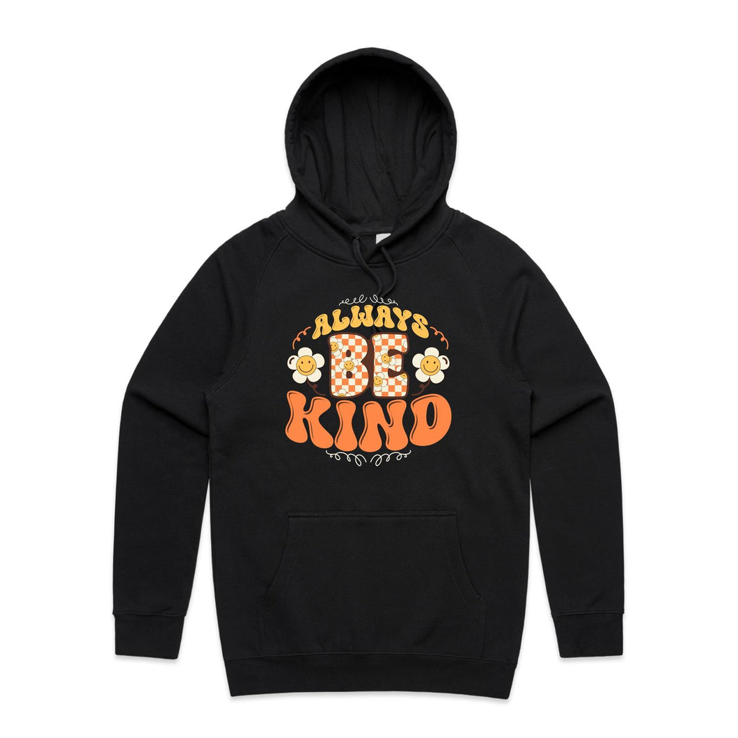 Always be kind - hooded sweatshirt