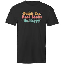 Load image into Gallery viewer, Drink tea read books be happy