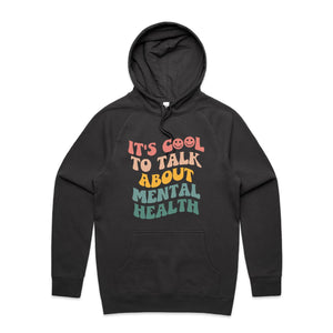 It's cool to talk about mental health - hooded sweatshirt