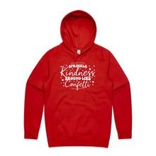 Load image into Gallery viewer, Sprinkle kindness around like confetti - hooded sweatshirt