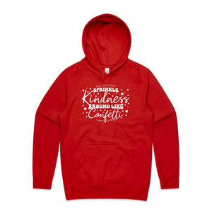 Sprinkle kindness around like confetti - hooded sweatshirt