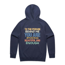 Load image into Gallery viewer, To the person behind me you are amazing, beautiful and enough (design on back of item) - hooded sweatshirt