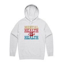 Load image into Gallery viewer, Mental health is health - hooded sweatshirt