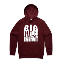 Load image into Gallery viewer, Big teacher energy - hooded sweatshirt