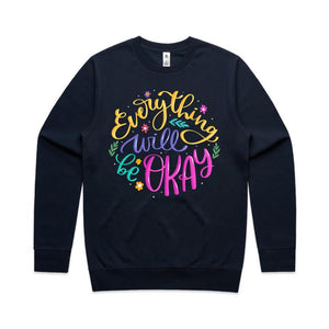 Everything will be okay - crew neck sweatshirt
