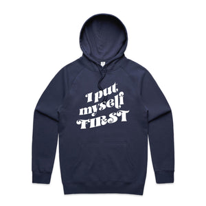 I put myself first - hooded sweatshirt