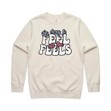 Load image into Gallery viewer, It&#39;s okay to feel all the feels - crew neck sweatshirt