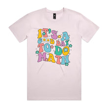 Load image into Gallery viewer, It's a good day to do math