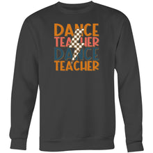 Load image into Gallery viewer, Dance teacher - Crew Sweatshirt