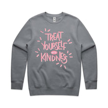 Load image into Gallery viewer, Treat yourself with kindness - crew neck sweatshirt