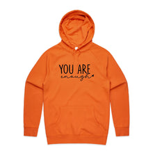 Load image into Gallery viewer, You are enough - hooded sweatshirt