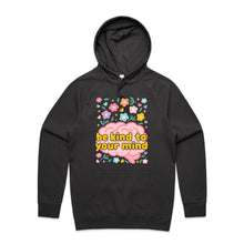 Load image into Gallery viewer, Be kind to your mind - hooded sweatshirt