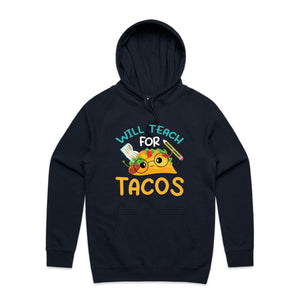 Will teach for tacos - hooded sweatshirt
