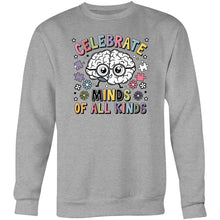 Load image into Gallery viewer, Celebrate minds of all kinds - Crew Sweatshirt