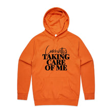 Load image into Gallery viewer, Currently taking care of me - hooded sweatshirt