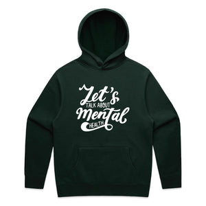 Let's talk about mental health - hooded sweatshirt