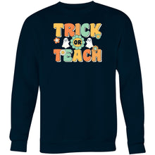 Load image into Gallery viewer, Trick or teach - Crew Sweatshirt