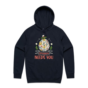 Tomorrow needs you - hooded sweatshirt