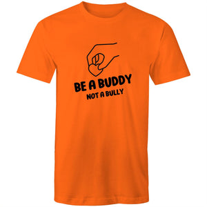 Be a buddy not a bully