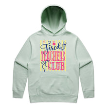 Load image into Gallery viewer, Tired teachers club - hooded sweatshirt