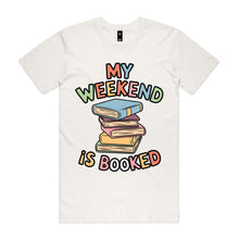 Load image into Gallery viewer, My weekend is booked