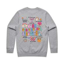 Load image into Gallery viewer, Dear staff member reading this…The work you do makes a difference, I’m proud of you, You belong here, you are respected, you are valued, you are appreciated - crew neck sweatshirt (print on back)