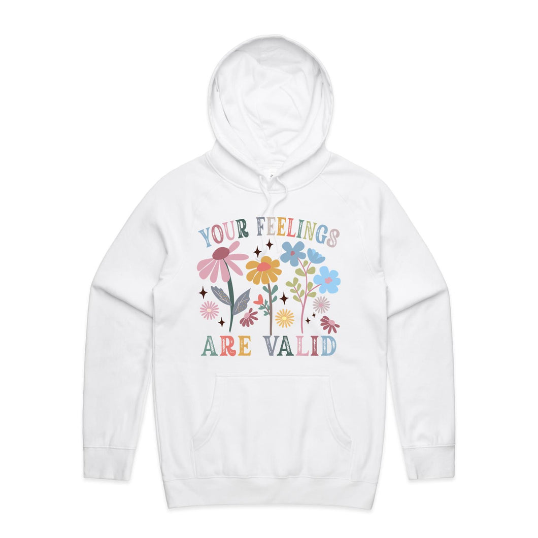 Your feelings are valid - hooded sweatshirt