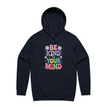 Load image into Gallery viewer, Be kind to your mind - hooded sweatshirt