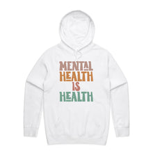 Load image into Gallery viewer, Mental health is health - hooded sweatshirt