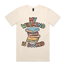 Load image into Gallery viewer, My weekend is booked