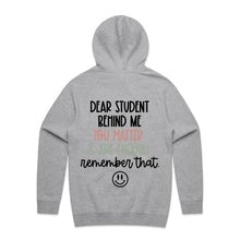 Load image into Gallery viewer, Dear Student behind me you matter &amp; are enough remember that - hooded sweatshirt