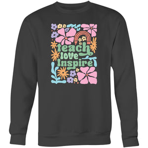 Teach Love Inspire - Crew Sweatshirt