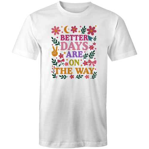 Better days are on the way