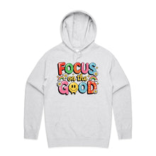 Load image into Gallery viewer, Focus on the good - hooded sweatshirt