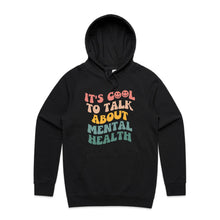 Load image into Gallery viewer, It&#39;s cool to talk about mental health - hooded sweatshirt