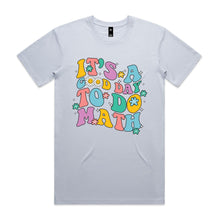 Load image into Gallery viewer, It's a good day to do math