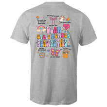 Load image into Gallery viewer, Dear staff member reading this…The work you do makes a difference, I’m proud of you, You belong here, you are respected, you are valued, you are appreciated (Print on back of t-shirt)