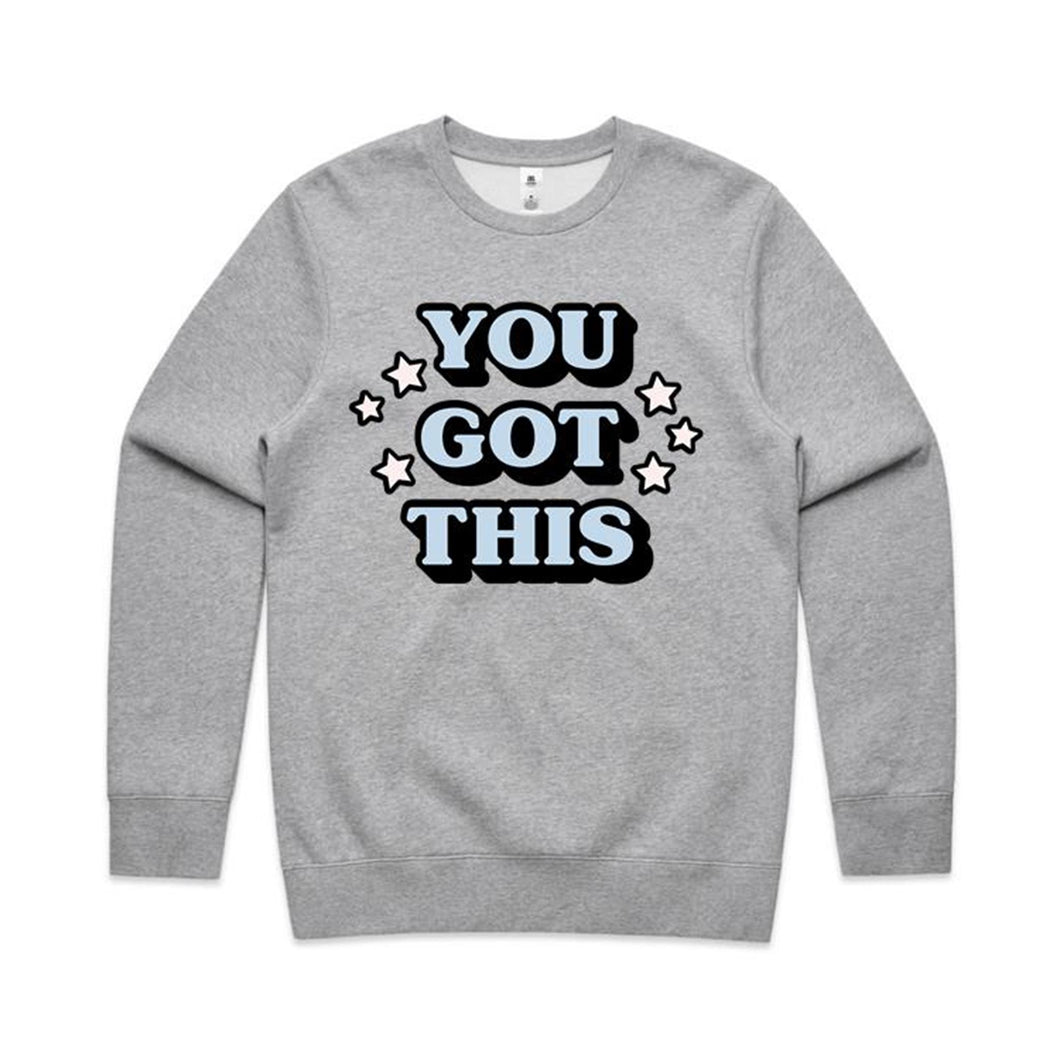 You got this - crew neck sweatshirt