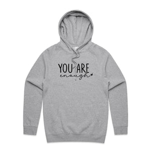 You are enough - hooded sweatshirt