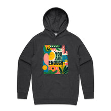Load image into Gallery viewer, You are enough - hooded sweatshirt