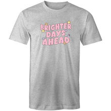 Load image into Gallery viewer, Brighter days ahead