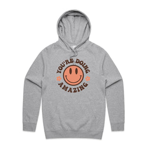 You're doing amazing - hooded sweatshirt