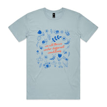 Load image into Gallery viewer, We all thrive under different conditions