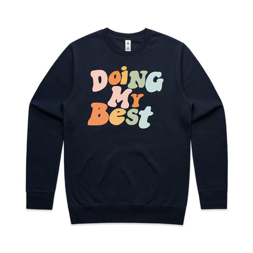 Doing my best - crew neck sweatshirt