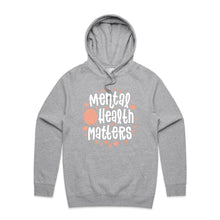 Load image into Gallery viewer, Mental health matters - hooded sweatshirt