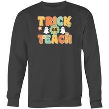 Load image into Gallery viewer, Trick or teach - Crew Sweatshirt
