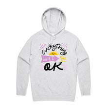 Load image into Gallery viewer, Everything will be ok - hooded sweatshirt