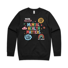 Load image into Gallery viewer, Mental health matters - crew neck sweatshirt