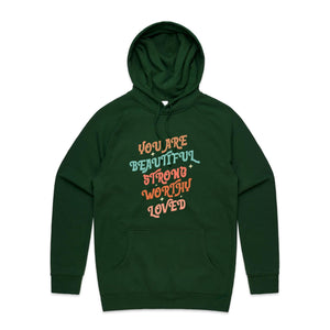 You are beautiful, strong, worthy, loved - hooded sweatshirt