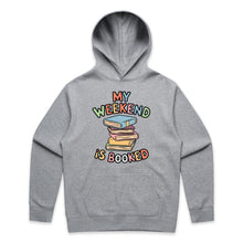 Load image into Gallery viewer, My weekend is booked - hooded sweatshirt